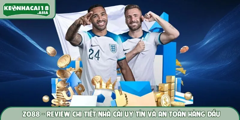Zo88 - Review Chi Tiết Nhà Cái Uy Tín Và An Toàn Hàng Đầu